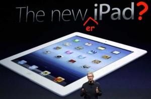 The newer iPad?