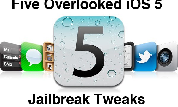 Jailbreak Only: Five Overlooked iOS 5 Jailbreak Tweaks